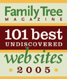 Family Tree Magazine 101 Best Undiscovered Website 2005.
